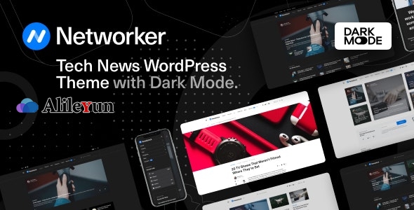 Networker 1.0.9 – 黑暗模式WordPress现代博客杂志主题【含中文语言包】