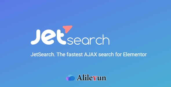 JetSearch 2.1.10 – Elementor AJAX搜索插件