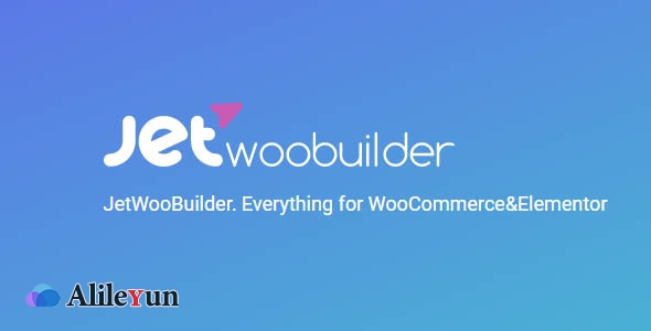 JetWooBuilder 1.7.8 – Elementor页面构建器插件