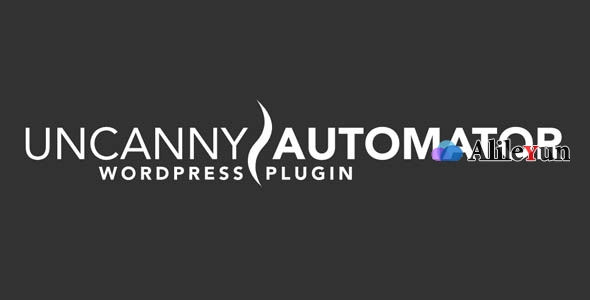 Uncanny Automator Pro WordPress 2.11 流程自动化插件