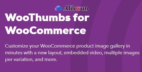 WooThumbs for WooCommerce 4.8.3 商品图片与视频插件