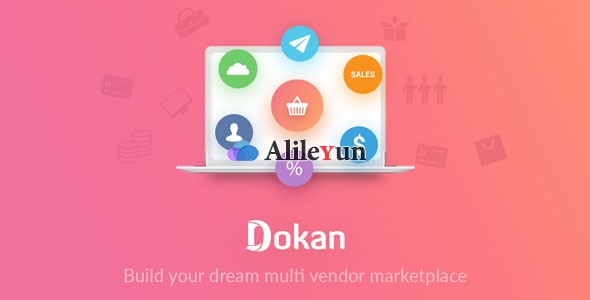 Dokan Pro（商业版）3.2.5 – 多供应商市场插件