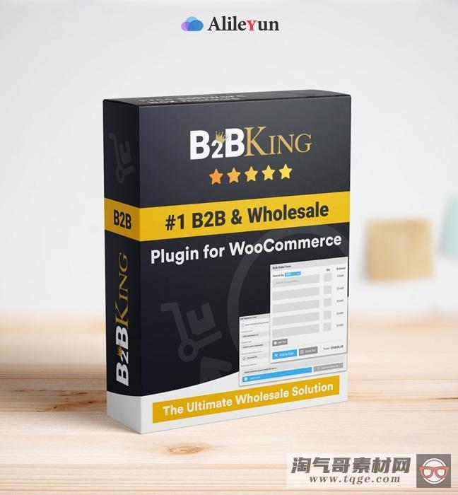 B2BKing 3.3.5 – 终极WooCommerce B2B和批发插件